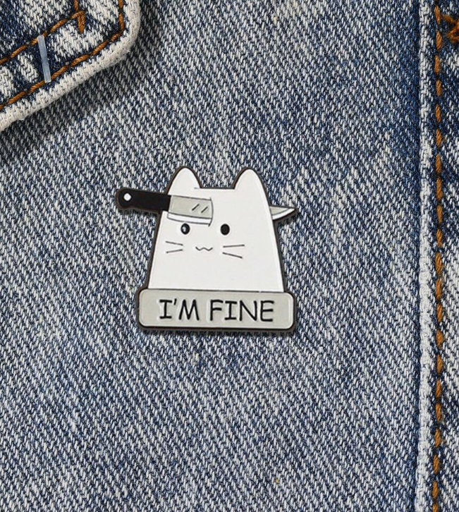 "I'm Fine" Brooch